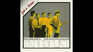 Transport - Just A Dream  (1985)  [Mini Album]