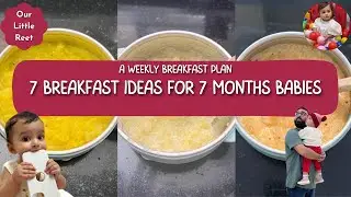 7 Healthy Breakfast Ideas for 7 Months Babies | Weekly Baby Meal Plan