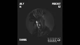 DifferentSound invites Svarog / Podcast #062
