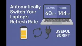 Auto Switch Laptop Refresh Rate | Save Battery on Battery, Max Performance on Power!