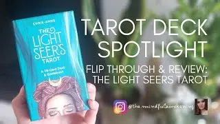 TAROT DECK SPOTLIGHT: Flip Through & Review - Light Seers Tarot Deck