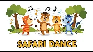 Safari Friends Dance Along | Animagic Studio