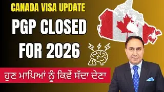 Canada Visa Update: PGP temporarily closed for 2026 | Who gets impacted