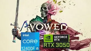 Avowed | intel i5-12400F + Asus RTX 3050 6GB | GamePlay | GameBench | Walkthrough