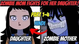 My Mother is a ZOMBIE 🧟&zwj;♀️ Queen Manhwa Recap in Hindi (Episodes 1-4) | Manhwa Manga Explanation