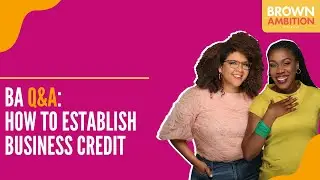 BA Q&A: How To Establish Business Credit
