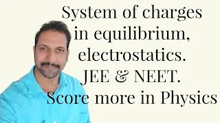 system of charges in equilibrium@Akshara_Hanii
