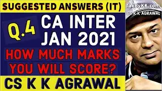 Q.4 | CA Inter GST Jan 2021 solution | CS K K Agrawal | CA inter suggested answers