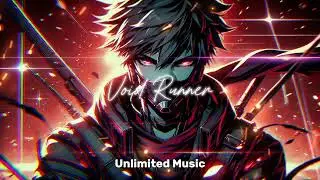 Void Runner - Unlimited Music Official | Epic Phonk Trap Anthem