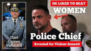 New Jersey Chief of Police Arrested for Beating Women