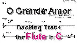 O Grande Amor - Backing Track with Sheet Music for Flute in C