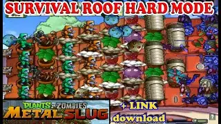 PVZ MOD METAL SLUG Survival ROOF HARD - PLANTS VS ZOMBIES NO CHEAT + Link Download