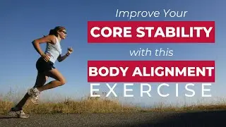 How to Improve Your Core Stability with this Body Alignment Exercise