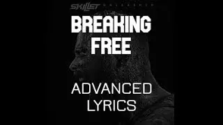 Skillet - Breaking Free [feat. Lacey Sturm] (Advanced Lyrics)