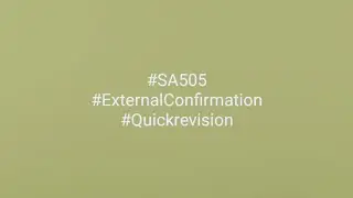 #SA505 #ExternalConfirmation #quickrevision 