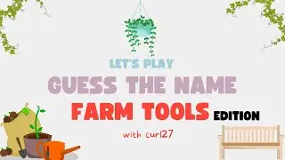 Guess the Name |Farm tools edition|