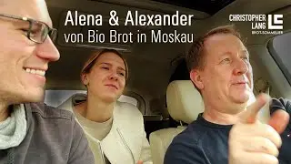 INTERVIEW mit Alena Lunina und Alexander Kurella in Moskau | B&auml;ckerei Bio Brot in Russland