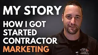 How I Started Getting Construction Leads For My Employer #contractormarketing