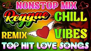 Most Requested Reggae Love Songs || Best English Road Trip Songs || Best Reggae Songs Mix 2026