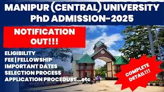 Manipur (Central) University PhD Admission 2025 | Apply Now for Doctoral Research! | The Researchist