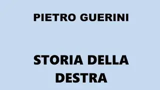 Pietro Guerini: Storia della Destra Nazionale dal Movimento Sociale Italiano a Fratelli d'Italia