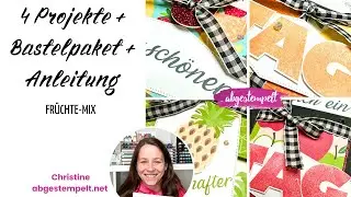 Bastelkurs &ndash; 4 kreative Projekte mit Bastelpaket & Geschenke sichern! Stampin&lsquo; Up! Fr&uuml;chte-Mix