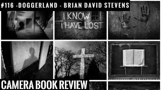 #116 CAMERA Book Reviews: Brian David Stevens - Doggerland