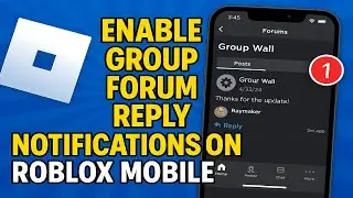 Как включить уведомления об ответах на групповом форуме в Roblox Mobile (2025)
