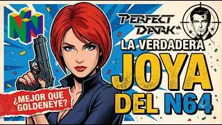 Perfect Dark N64 - La Espía que DESTRUYÓ GoldenEye 007 🔥 | Reseña Retro