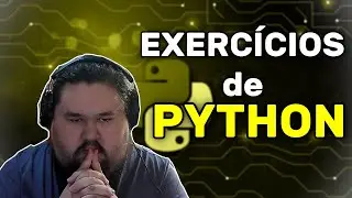 RESOLVENDO EXERCÍCIOS de PYTHON | Exercícios para INICIANTES | FOR, WHILE, FUNÇÕES e MAIS!