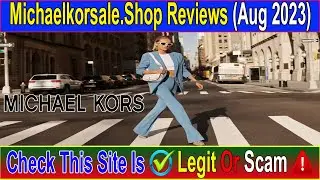 Michaelkorsale.Shop Reviews (Aug 2023) Watch Unbiased Review Now! Scam Advice