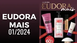 REVISTA EUDORA MAIS CICLO 01/2024 GUIA DE REPRESENTANTE