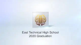 East Technical High School - 2020 Graduation Stream