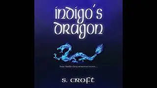 Indigo's Dragon by Sofi Croft | Free Audiobook
