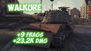 Walkure - 9 Фрагов 23.2K Урона - Пивной охотник! - World Of Tanks