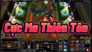 BOSS CUỐI ĐÃ TRÂU CÒN BẤT TỬ | Cực Ma Thiên Tôn | Warcraft III