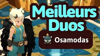 Meilleures Teams Duo sur DOFUS avec l'Osamodas