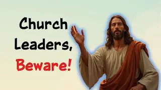 3 Urgent Warnings for Today&rsquo;s Church Leaders