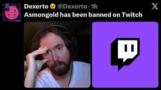 ASMONGOLD JUST GOT BANNED. 