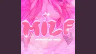 MILF (feat. Zav11)