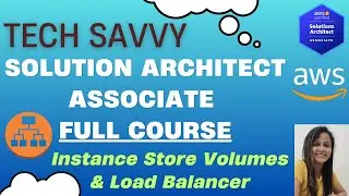 AWS SAA | Lec-07 | Instance Store | Load Balancer | Type of Load Balancer |Application Load Balancer