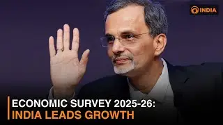 Economic Survey 2025-26: India Leads Growth | DD India