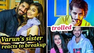 VARUN SOOD'S SISTER REACTS TO DIVYA AGARWAL BREAKING UP WITH HER BROTHER | TEJRAN'S RELATIONSHIP