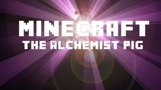 Minecraft: The Alchemist Pig (Minecraft Machinima)