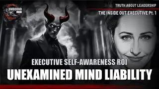 LEADERSHIP PSYCHOLOGY: Executive Self-Awareness Deficit & Organisational Failure