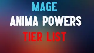 Mage Anima Powers Tier List for Torghast Tower Shadowlands 9.0.2