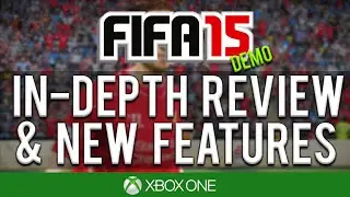 FIFA 15 DEMO | New Features, Graphics & Overall Opinions Xbox One Gameplay [1080p]