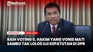 DPR RI 'Tendang' Hakim yang Vonis Mati Ferdy Sambo