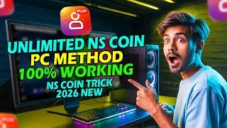 Unlimited NS Coin Trick 2026 🔥 | A to Z PC Method | 100% Working NS Follower Method