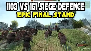 1103 vs 161 Siege Defence Epic Final Stand - Mount & Blade 2: Bannerlord